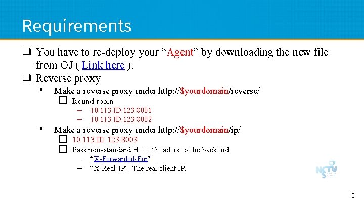 Requirements ❑ You have to re-deploy your “Agent” by downloading the new file from