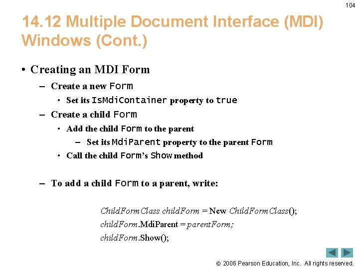 104 14. 12 Multiple Document Interface (MDI) Windows (Cont. ) • Creating an MDI