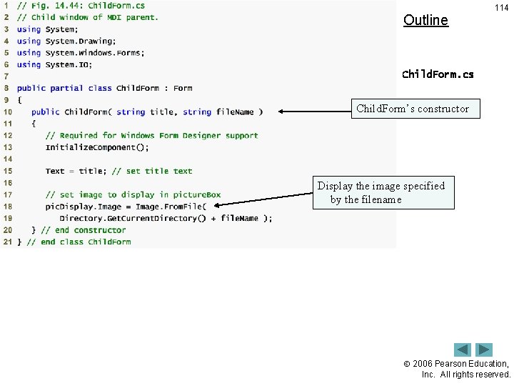 Outline 114 Child. Form. cs Child. Form’s constructor Display the image specified by the