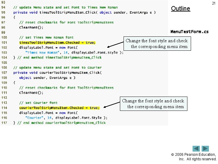 Outline 21 Menu. Test. Form. cs Change the font style and check (5 of