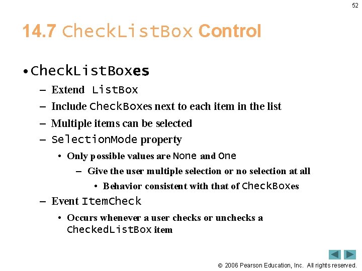 52 14. 7 Check. List. Box Control • Check. List. Boxes – – Extend