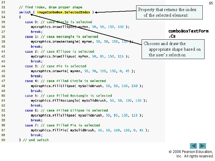 Outline Property that returns the index of the selected element 65 combo. Box. Text.