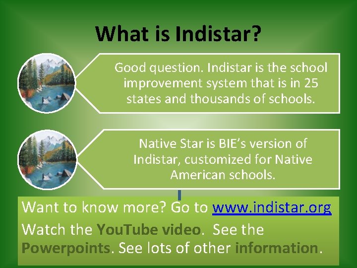 What is Indistar? Good question. Indistar is the school improvement system that is in