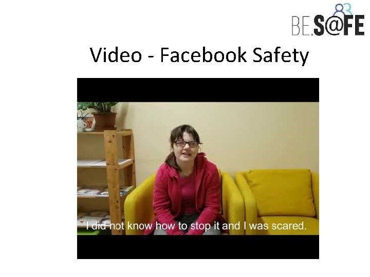 Video - Facebook Safety 
