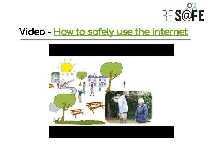 Video - How to safely use the internet 5 
