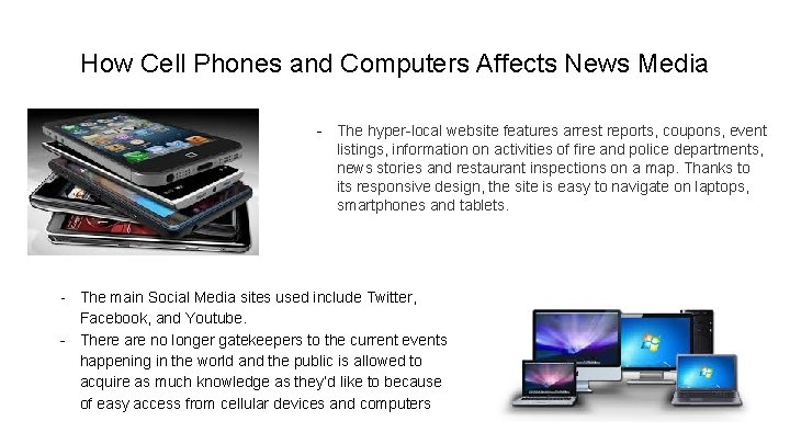 How Cell Phones and Computers Affects News Media - The hyper-local website features arrest