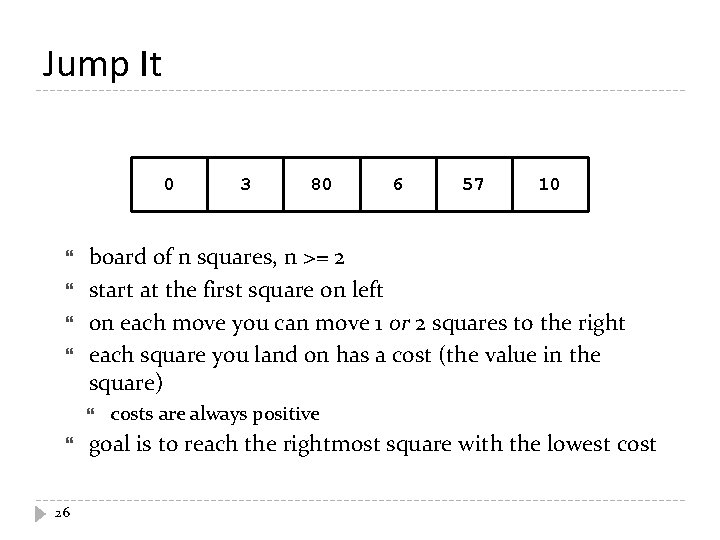 Jump It 0 26 80 6 57 10 board of n squares, n >=