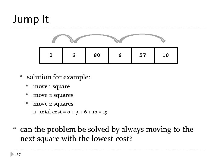 Jump It 0 80 6 57 10 solution for example: move 1 square move