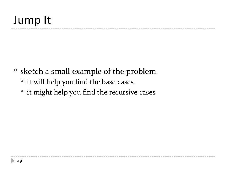 Jump It sketch a small example of the problem 29 it will help you