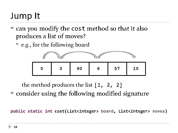 Jump It can you modify the cost method so that it also produces a