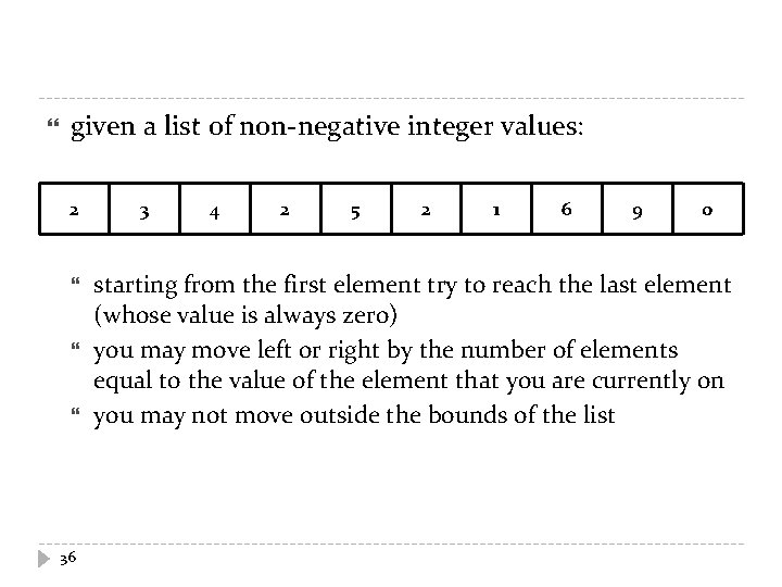  given a list of non-negative integer values: 2 36 3 4 2 5