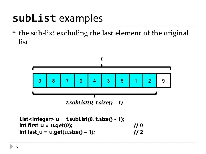 sub. List examples the sub-list excluding the last element of the original list t
