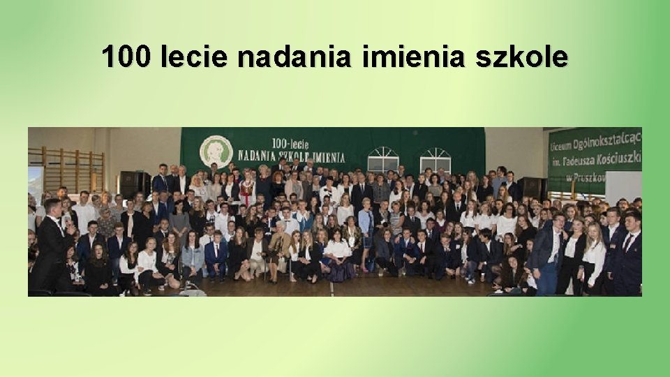 100 lecie nadania imienia szkole 