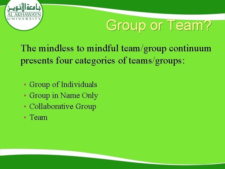 Group or Team? The mindless to mindful team/group continuum presents four categories of teams/groups:
