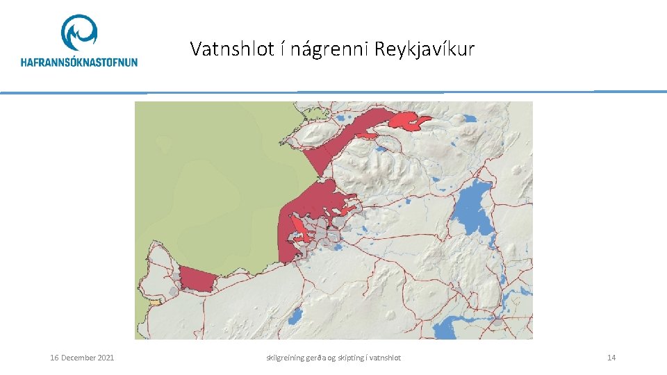 Vatnshlot í nágrenni Reykjavíkur 16 December 2021 skilgreining gerða og skipting í vatnshlot 14