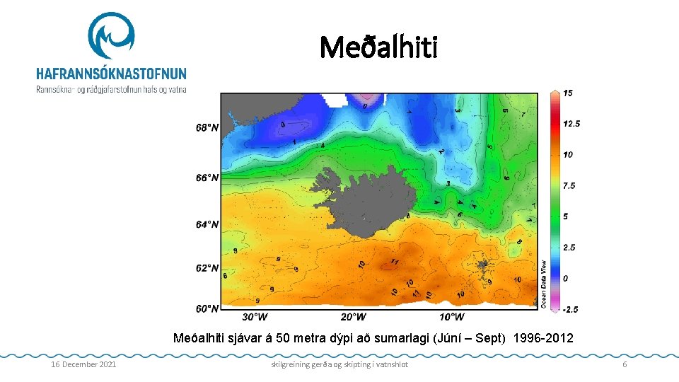 Meðalhiti sjávar á 50 metra dýpi að sumarlagi (Júní – Sept) 1996 -2012 16