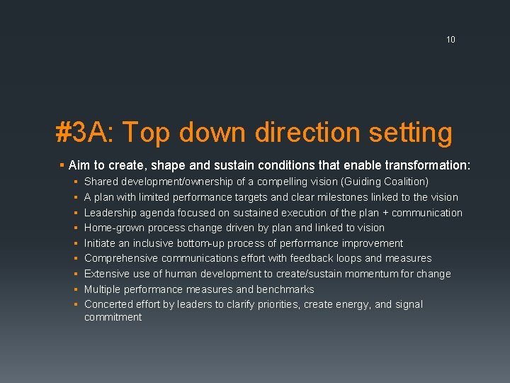 10 #3 A: Top down direction setting § Aim to create, shape and sustain