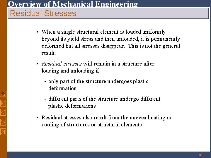 Overview of Mechanical Engineering Residual Stresses • When a single structural element is loaded