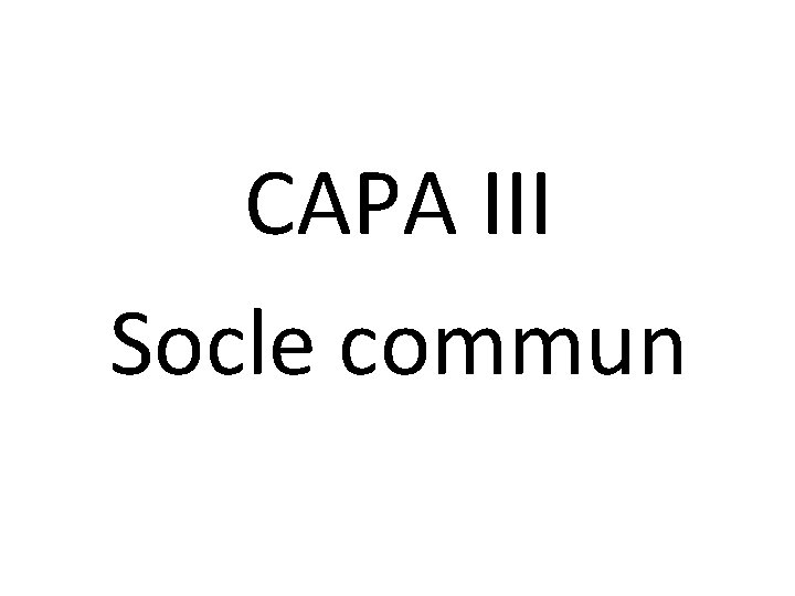 CAPA III Socle commun 