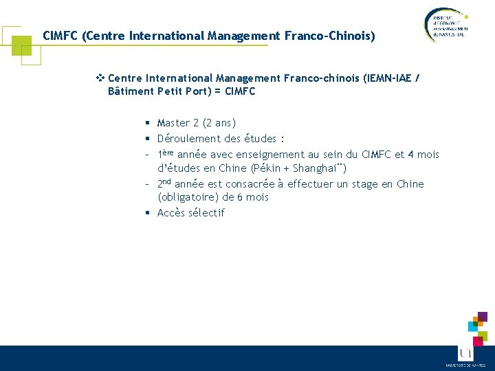 CIMFC (Centre International Management Franco-Chinois) v Centre International Management Franco-chinois (IEMN-IAE / Bâtiment Petit