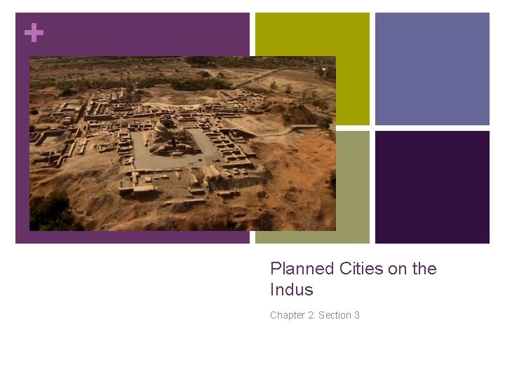 + Planned Cities on the Indus Chapter 2: Section 3 
