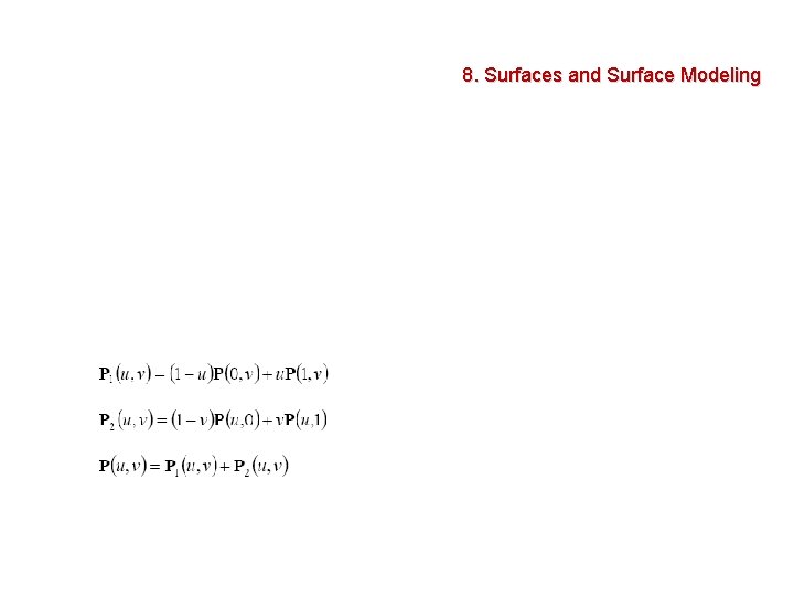 8. Surfaces and Surface Modeling 