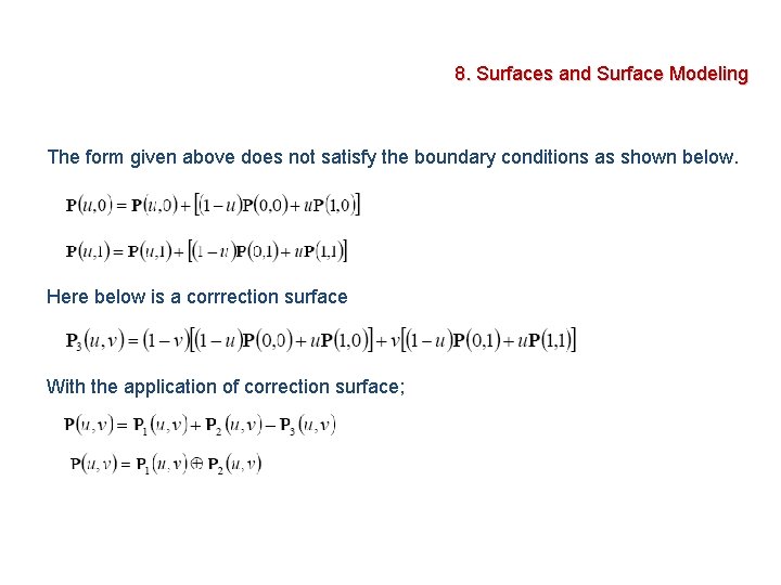 8. Surfaces and Surface Modeling The form given above does not satisfy the boundary