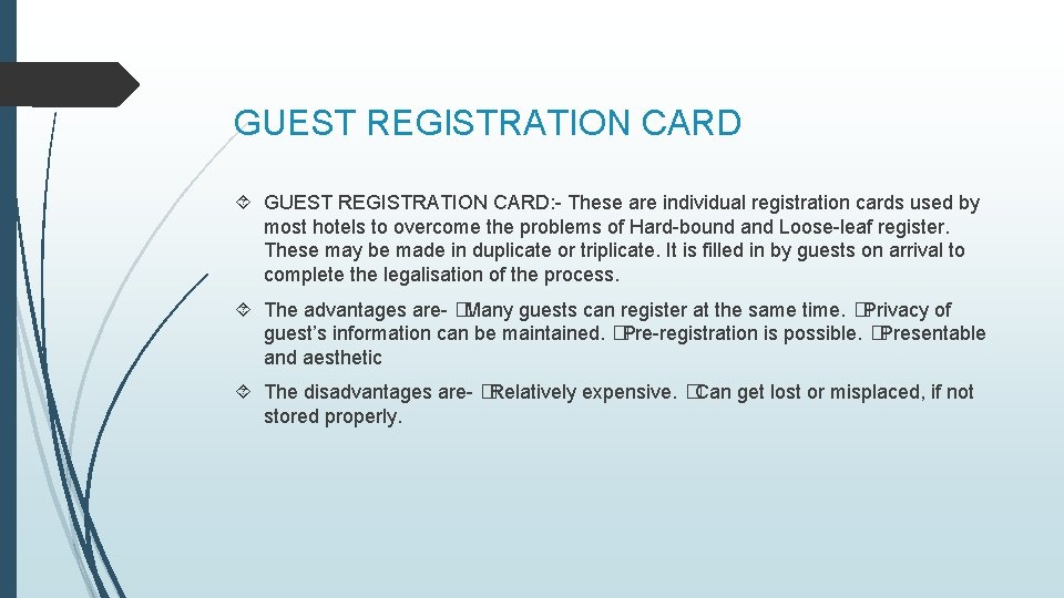 GUEST REGISTRATION CARD GUEST REGISTRATION CARD: - These are individual registration cards used by