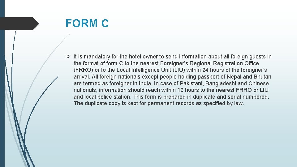 FORM C It is mandatory for the hotel owner to send information about all