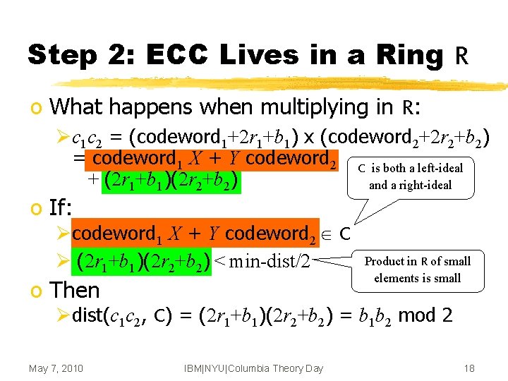 Step 2: ECC Lives in a Ring R o What happens when multiplying in
