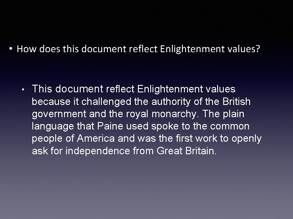  • How does this document reflect Enlightenment values? • This document reflect Enlightenment