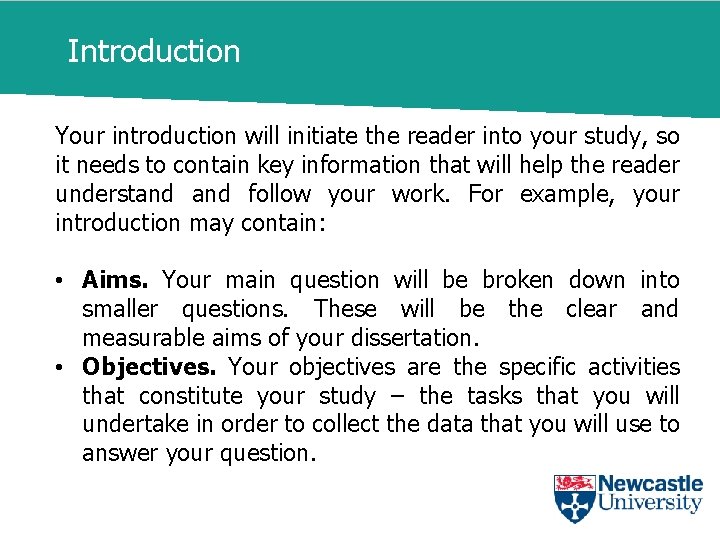 Introduction Your introduction will initiate the reader into your study, so it needs to