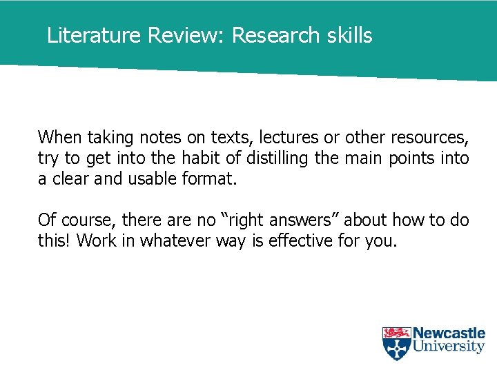 Literature Review: Research skills When taking notes on texts, lectures or other resources, try