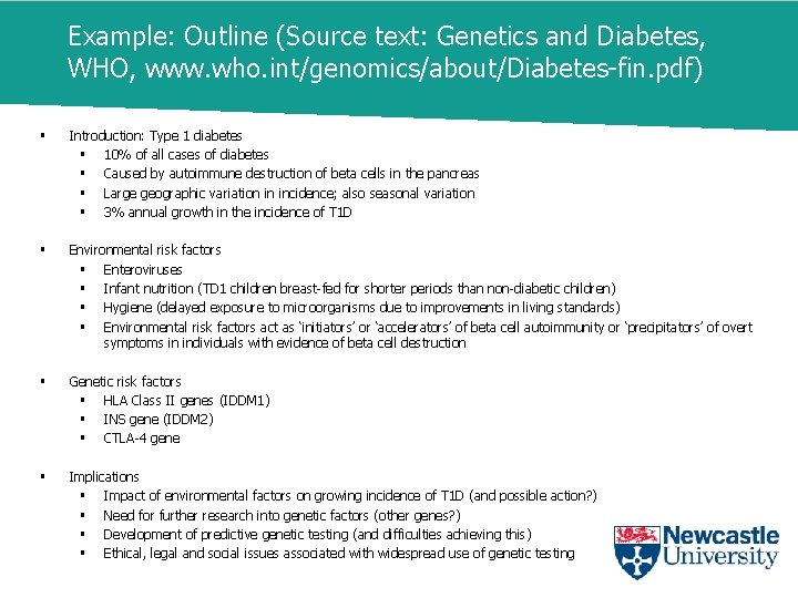 Example: Outline (Source text: Genetics and Diabetes, WHO, www. who. int/genomics/about/Diabetes-fin. pdf) § Introduction: