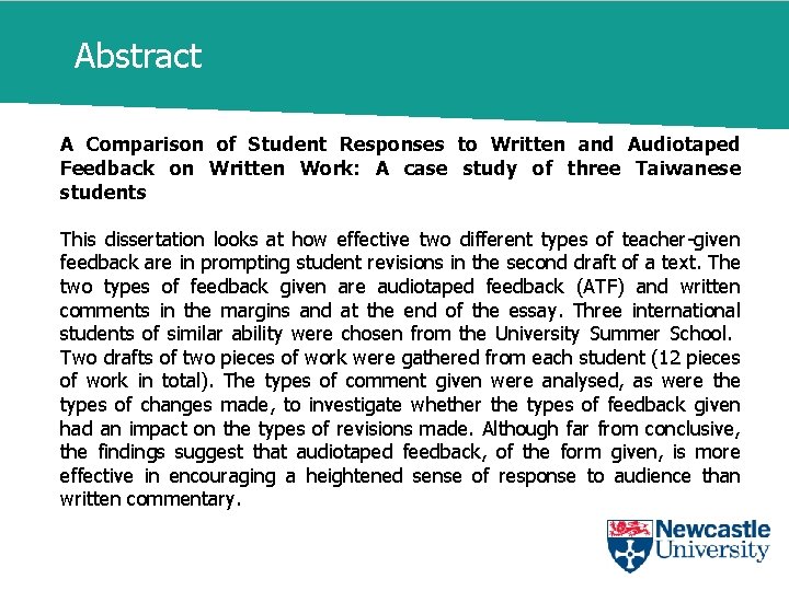 Abstract A Comparison of Student Responses to Written and Audiotaped Feedback on Written Work: