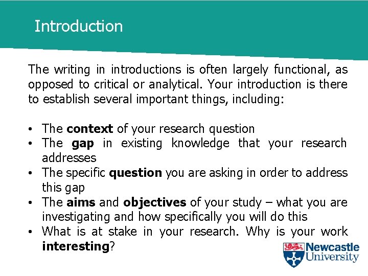 Introduction The writing in introductions is often largely functional, as opposed to critical or