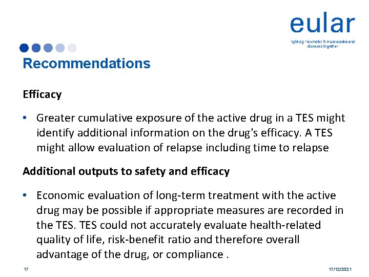 Recommendations Efficacy • Greater cumulative exposure of the active drug in a TES might