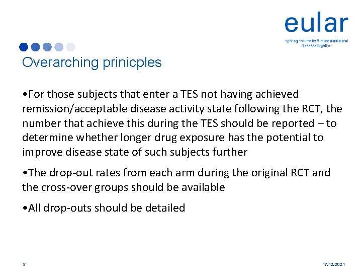 Overarching prinicples • For those subjects that enter a TES not having achieved remission/acceptable