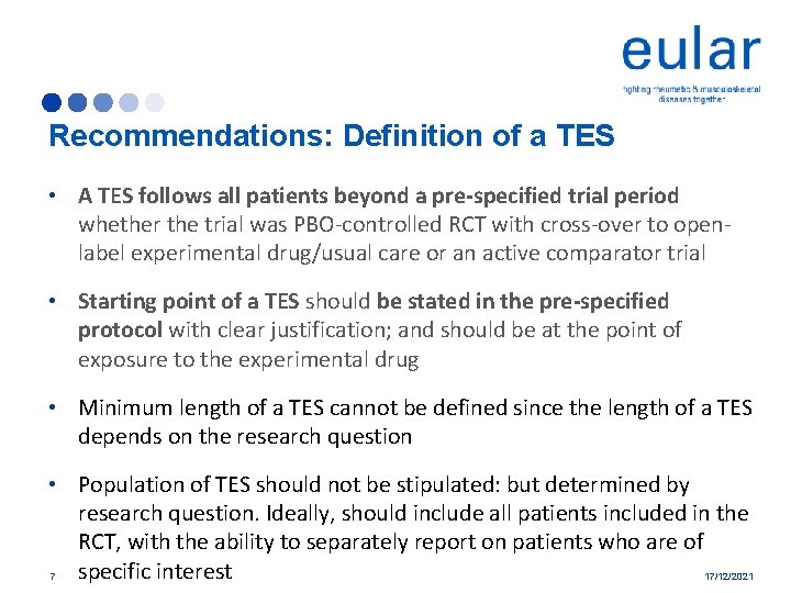 Recommendations: Definition of a TES • A TES follows all patients beyond a pre-specified