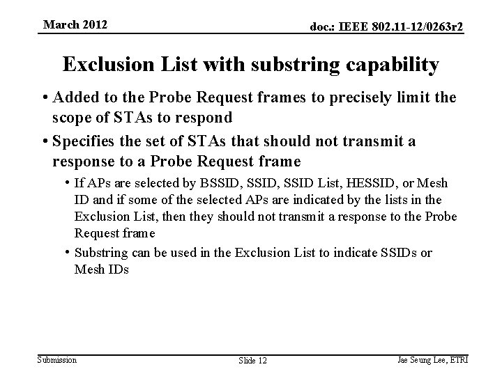 March 2012 doc. : IEEE 802. 11 -12/0263 r 2 Exclusion List with substring