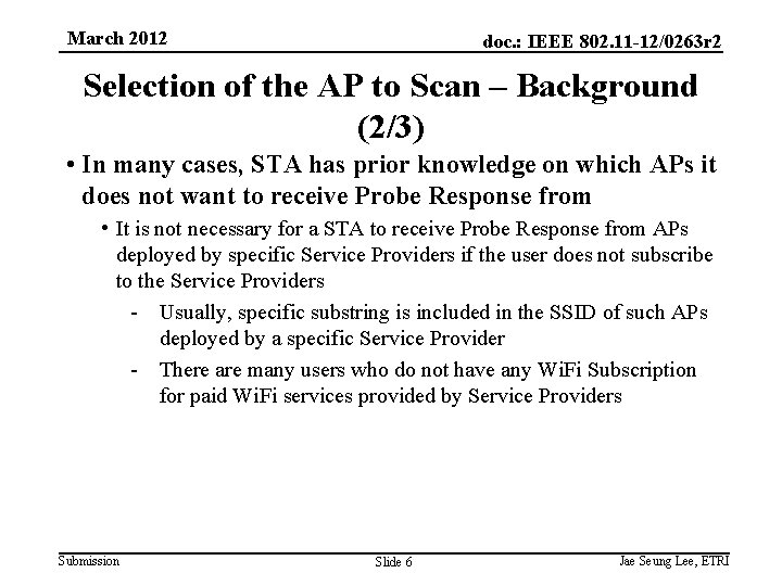 March 2012 doc. : IEEE 802. 11 -12/0263 r 2 Selection of the AP