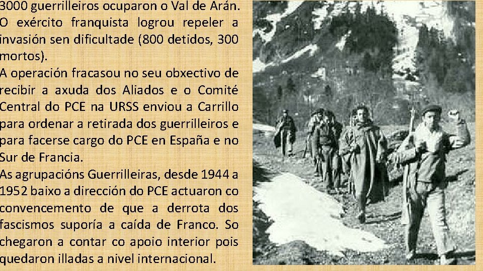 3000 guerrilleiros ocuparon o Val de Arán. O exército franquista logrou repeler a invasión