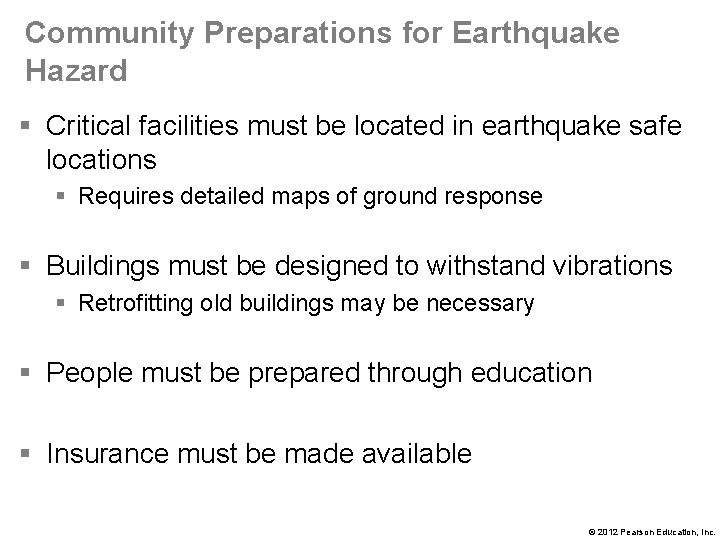 Community Preparations for Earthquake Hazard § Critical facilities must be located in earthquake safe