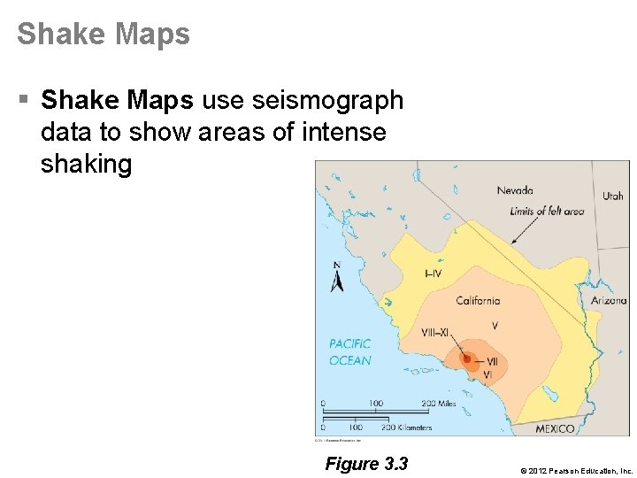 Shake Maps § Shake Maps use seismograph data to show areas of intense shaking