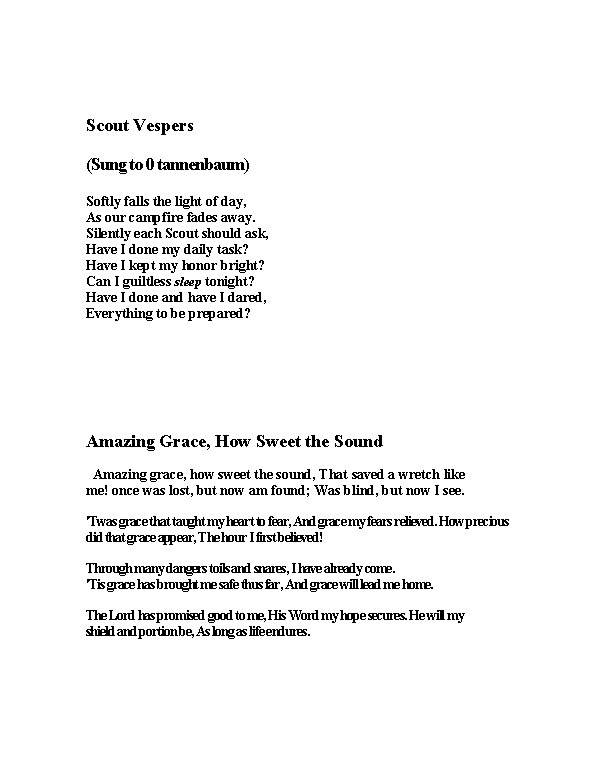 Scout Vespers (Sung to 0 tannenbaum) Softly falls the light of day, As our