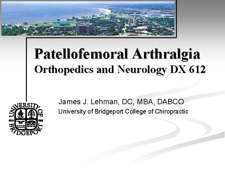 Patellofemoral Arthralgia Orthopedics And Neurology Dx 612 James