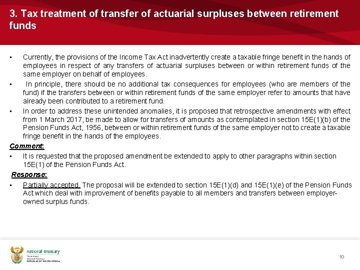 3. Tax treatment of transfer of actuarial surpluses between retirement funds • Currently, the