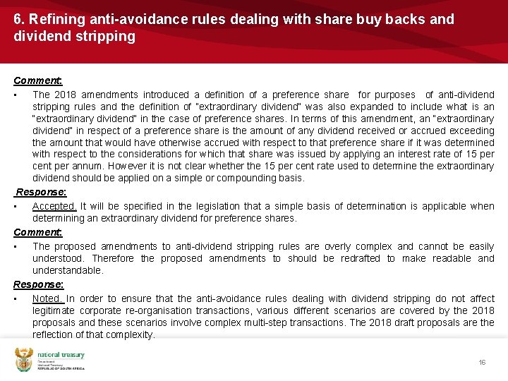 6. Refining anti-avoidance rules dealing with share buy backs and dividend stripping Comment: •