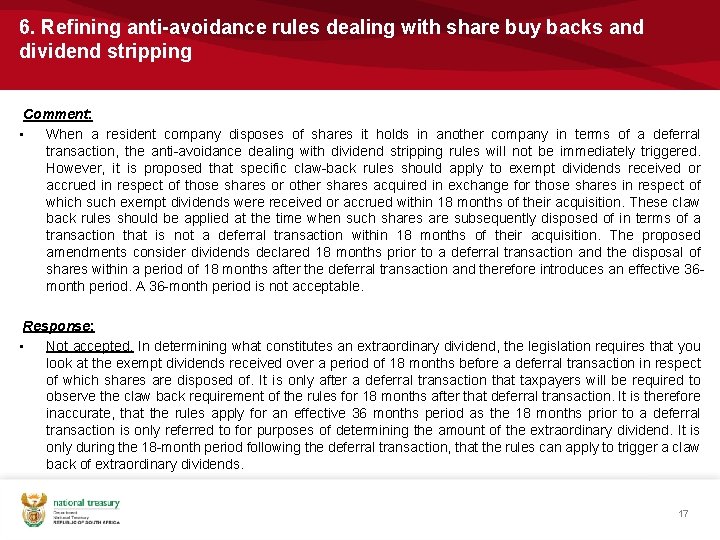 6. Refining anti-avoidance rules dealing with share buy backs and dividend stripping Comment: •