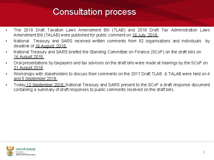Consultation process • • • The 2018 Draft Taxation Laws Amendment Bill (TLAB) and